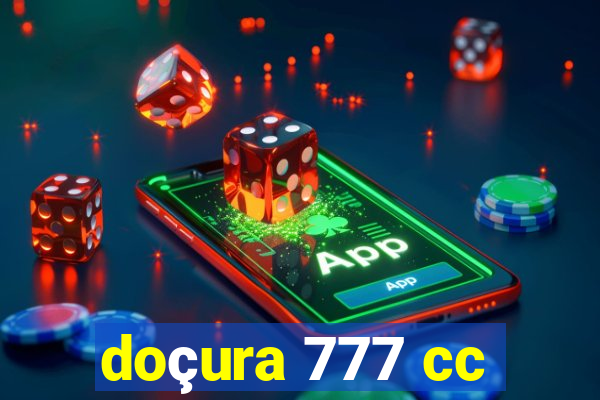 doçura 777 cc